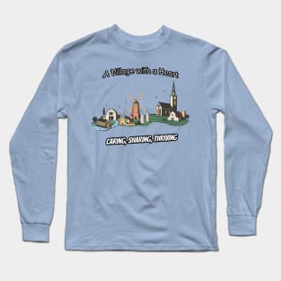 A Village With a Heart Long Sleeve T-Shirt